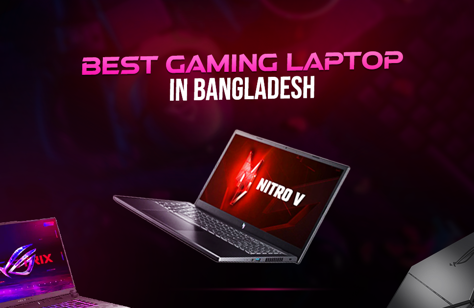 best gaming laptop in bangladesh