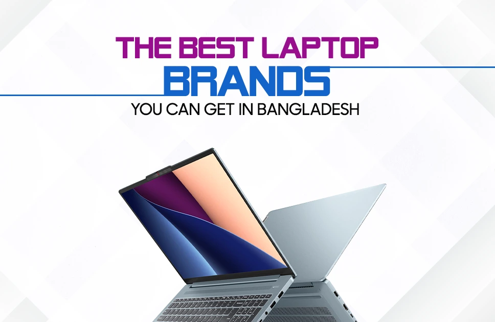 Best Laptop Brands in Bangladesh