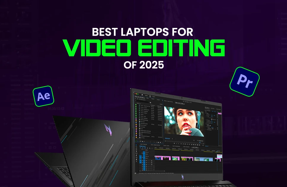 Best Video Editing Laptops in 2025