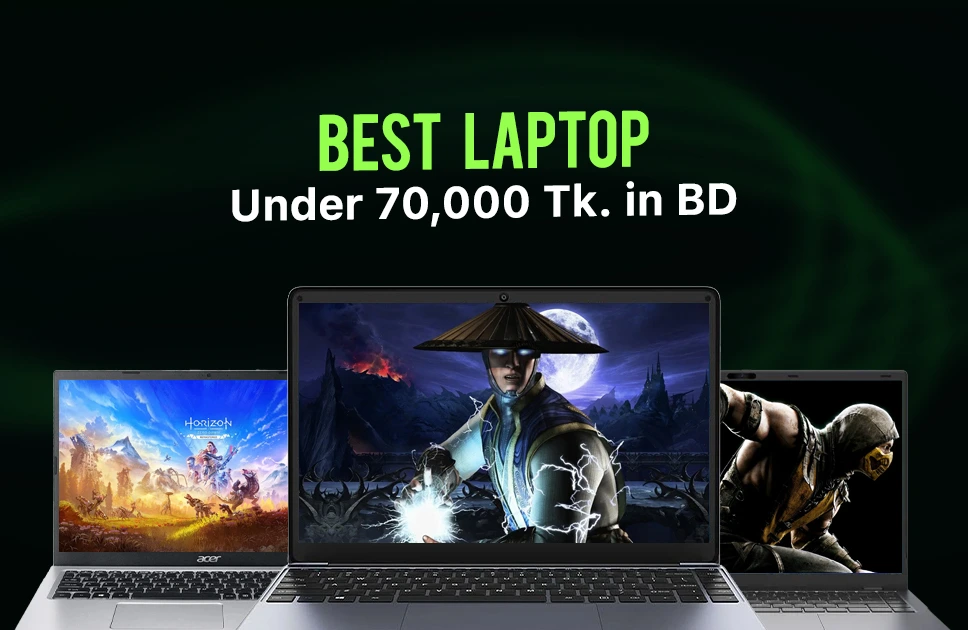 Best Laptops Under 70000 Taka in Bangladesh