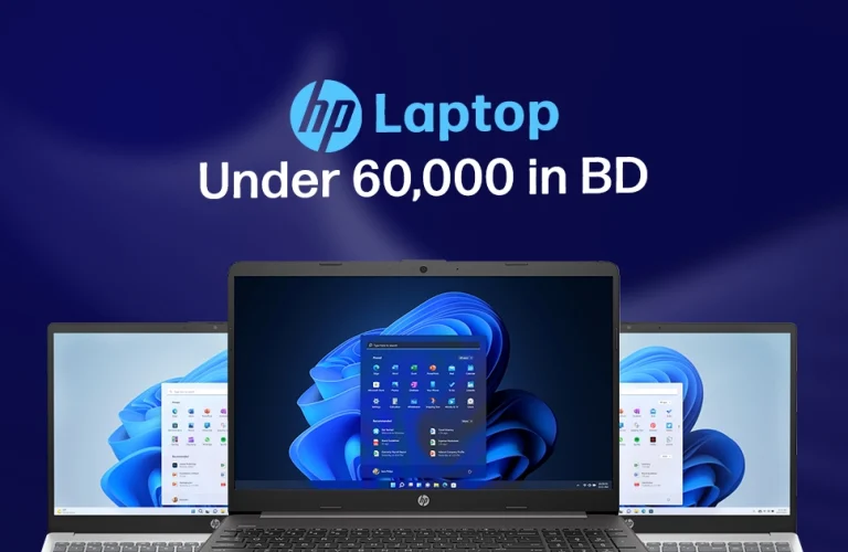 Best HP Laptops Under 60000 in Bangladesh:  Your Day to Day Partner