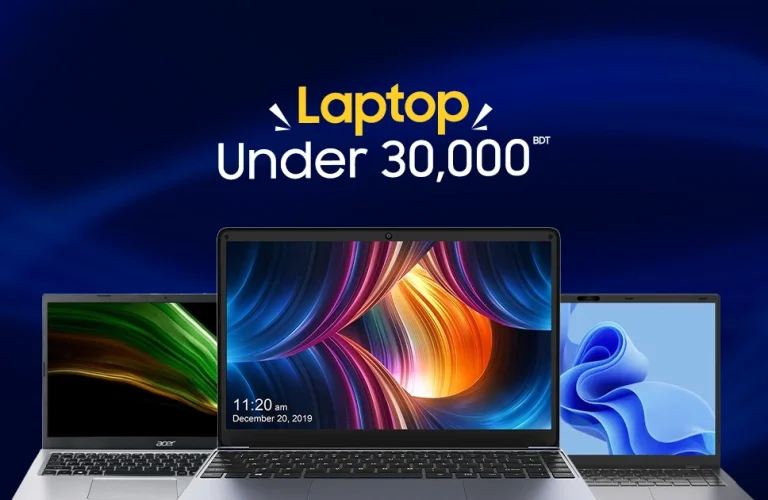 Best Budget Laptops Under 30000 in Bangladesh