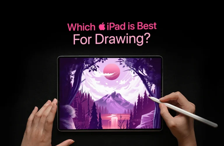 Which iPad Is Best For Drawing​