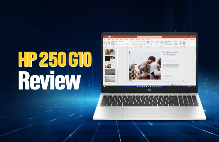 HP 250 G10 Review: A Budget-Friendly Daily Companion