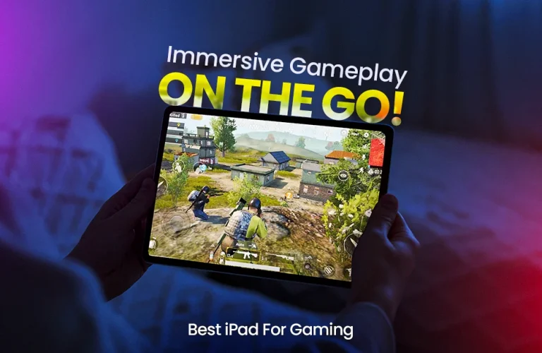 Best iPad For Gaming: Immersive Gameplay On-the-Go!