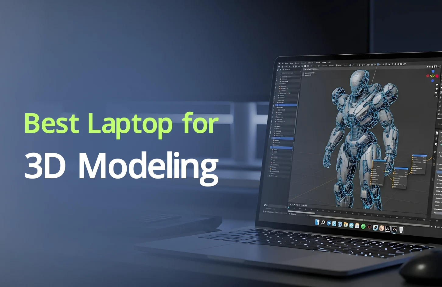 7 Best Laptop for 3D Modeling