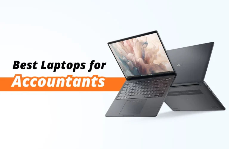Best Laptops for Accountants Always On The Go